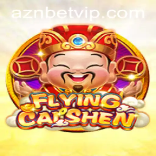 Discover the Thrilling World of FlyingCaiShen at AznBet