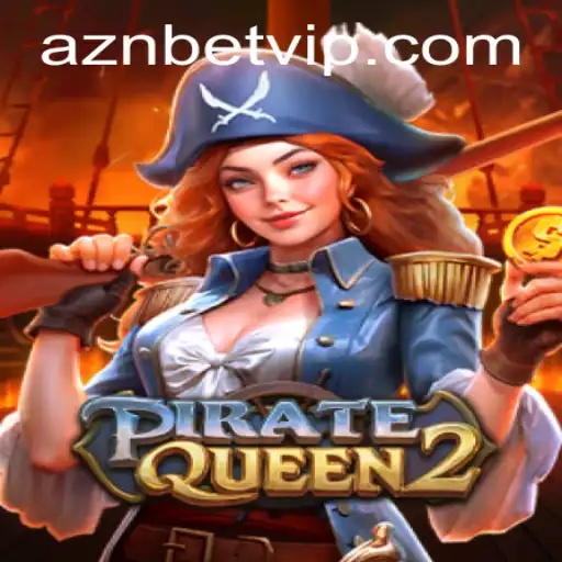 PirateQueen2 Adventure: Explore the High Seas with Aznbet